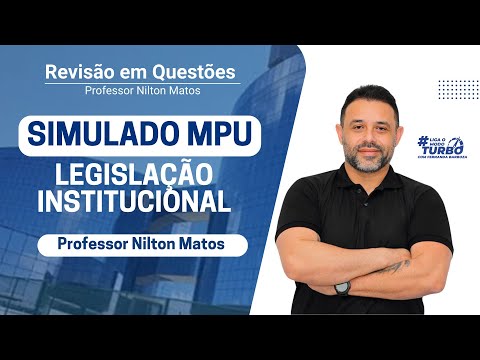 Simulado MPU - Legislação Institucional
