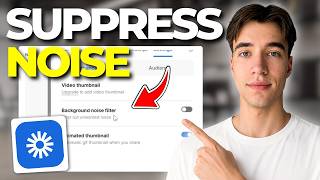 How To Suppress Background Noise In Loom Recordings (Tutorial 2026)