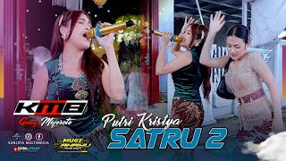 Download lagu SATRU 2 - Cover Putri Kristya KMB GEDRUG SRAGEN || MUGI RAHAYU AUDIO mp3