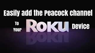 Add Peacock TV channel to your Roku device! In this video we show you how to add the Peacock channel