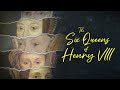 The Six Queens Of Henry VIII FULL DOCUMENTARY British History King Henry VIII Wives Anne Boleyn