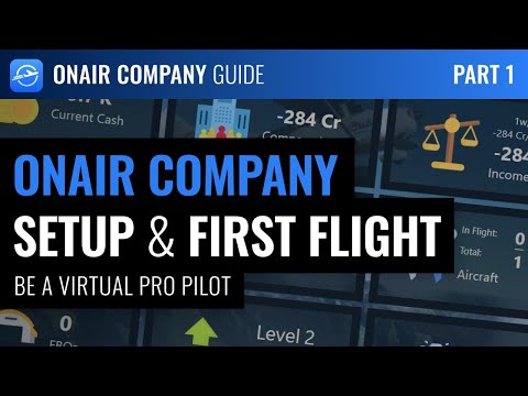 OnAir Company Guide - Part 1: Setup and First Flight / Flight Simulator Career Mode