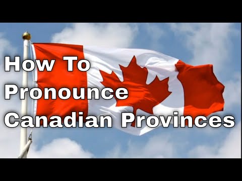 How To Pronounce Canadian Provinces: Learn Canadian English Words Online Free, From Alberta to Yukon