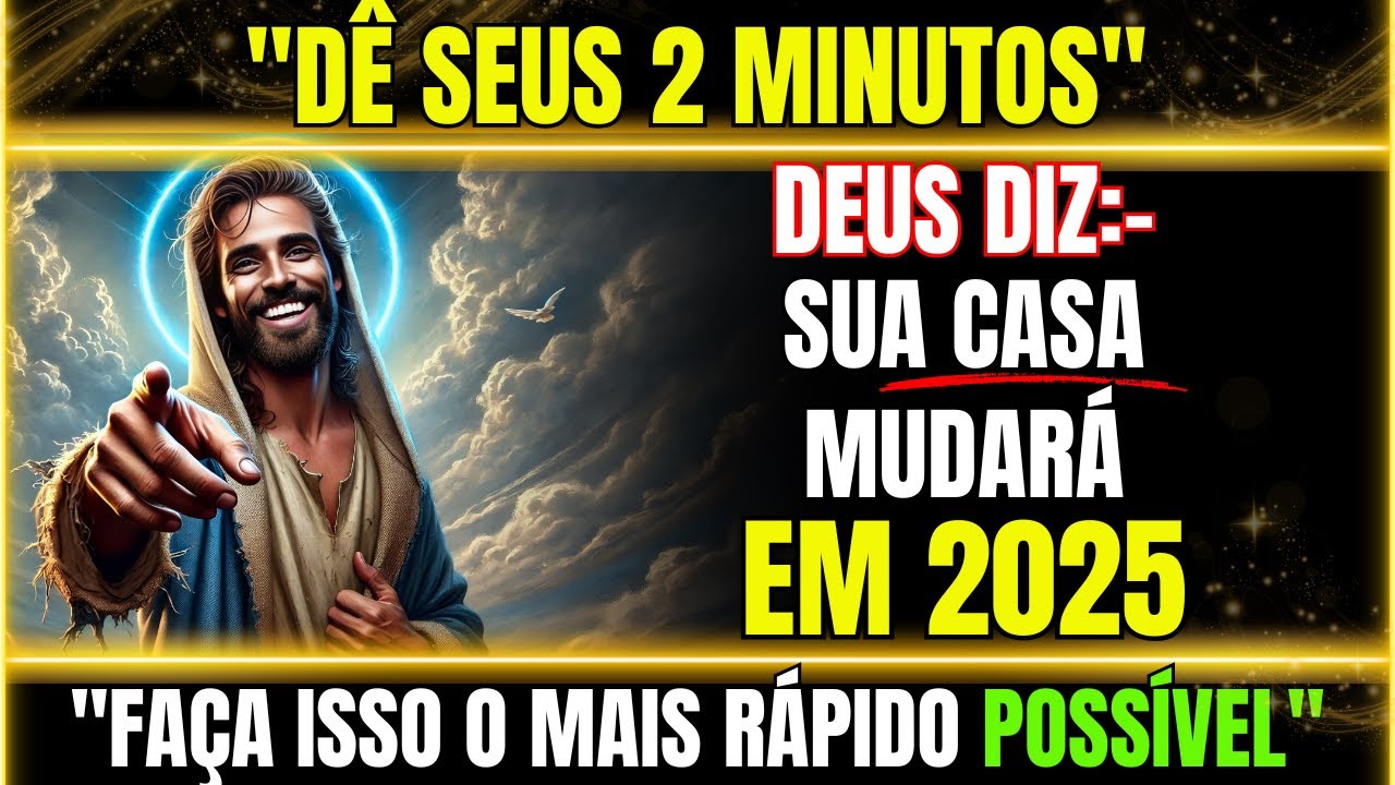 Deus diz: "Meu filho, sua casa será transformada em 2025" | Mensagem de Deus para você hoje