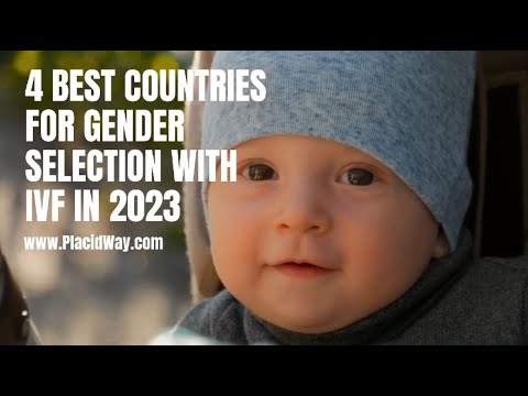 4 Best Countries for IVF with Gender Selection in 2023