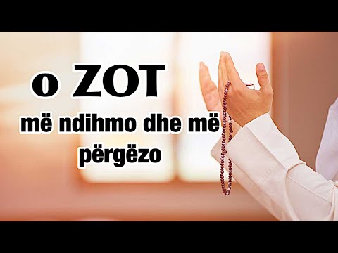 O Zot më ndihmo dhe më përgëzo!