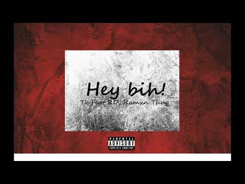 TK Feat RDzo, Ramon Thug - Hey Bih!(Prod. Diegou/Fabin)