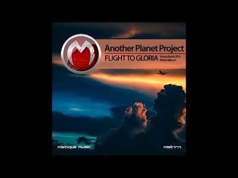 Another Planet Project - Flight To Gloria (Polovnikov V Remix)