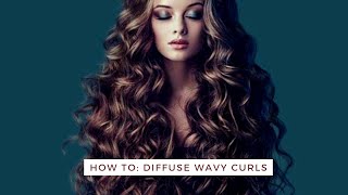 How To: Diffuse Wavy Curls | Get Better Volume and Definition Wavy Hair | Curly Wavy Hair