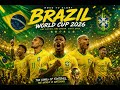 Brazil Road To Glory World Cup 2026 Anthem