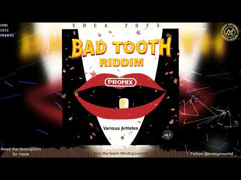 Bad Tooth Riddim Mega Mix - Mixed by indego Immortal | 2023 Soca | Grenada