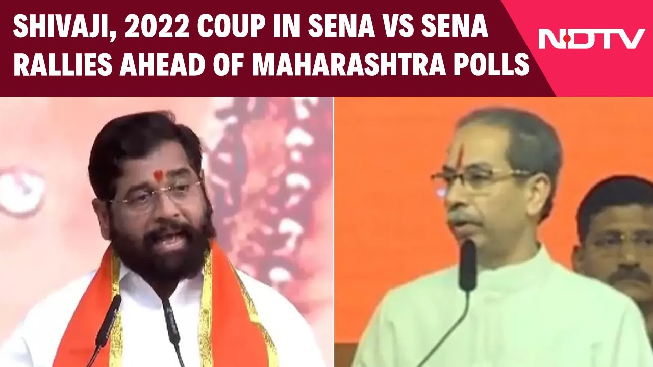 Maharashtra Polls | Shivaji, 2022 Coup In Key Sena vs Sena Rallies Ahead Of Maharashtra Polls