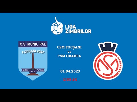 CSM FOCȘANI 2007 🆚 CSM ORADEA