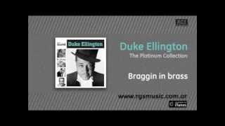 Duke Ellington - Braggin in brass
