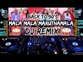 Mala Mala Maruthamalai Song Remix Mala Mala Maruthamalai Song Dj RemixI Backto90svibe Trending