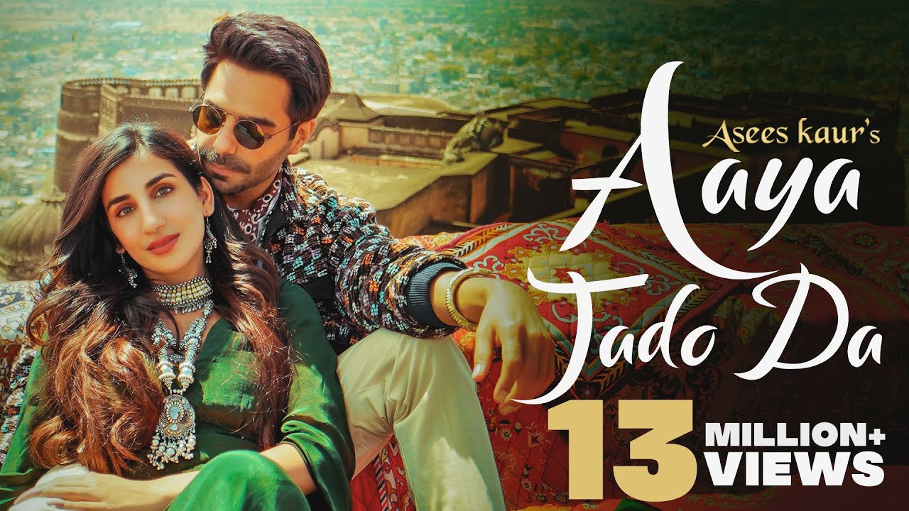 AAYA JADO DA LYRICS - ASEES KAUR - APARSHAKTI KHURANA - PARUL GULATI