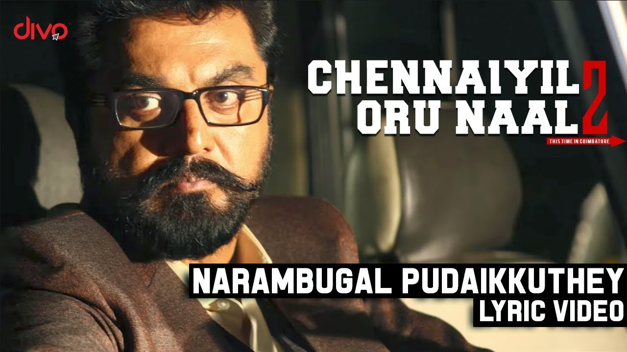 Chennaiyil Oru Naal 2 - Narambugal Pudaikkuthey (Lyric Video)