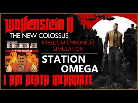 Wolfenstein II: The New Colossus - (Freedom Chronicles) - Station Omega (I am Death INCARNATE!) -1/3