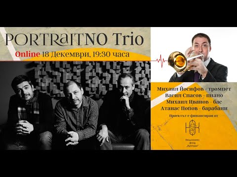 PortraitNO Trio Vol.1 feat. Mihail Yosifov Live 18-12-2020