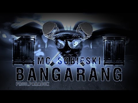 MC Sobieski - BANGARANG!  prod Paradox