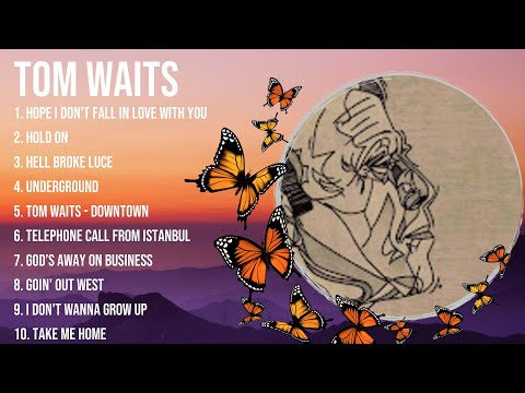 Tom Waits Greatest Hits ~ Top 100 Artists To Listen in 2023 & 2024