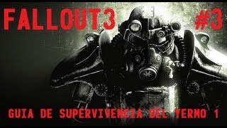 preview picture of video 'FALLOUT3 #3 / GUIA DE SUPERVIVENCIA DEL YERMO 1'