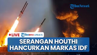 Markas Besar Israel Remuk Diserang Houthi, Rudal Zulfiqar Buat Pasukan IDF Ketar-ketir