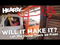 WILL IT MAKE IT?? Dump Truck Move!