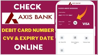Check Axis Bank Debit Card Number, CVV & Expiry Date Online | View Axis Debit Card Details Online