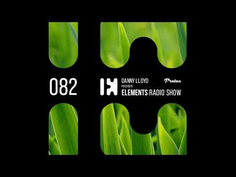 Danny Lloyd Elements Radio Show 082