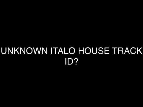 What Italo House Music song is this? Unknown ID Track