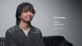 Official Interview with Daichi Miura About EP『I know I don‘t know』