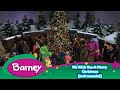 Barney We Wish You A Merry Christmas Instrumental