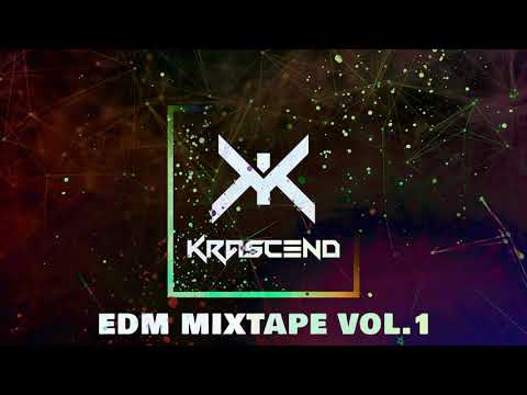 KRASCEND - EDM MIXTAPE VOL. 1