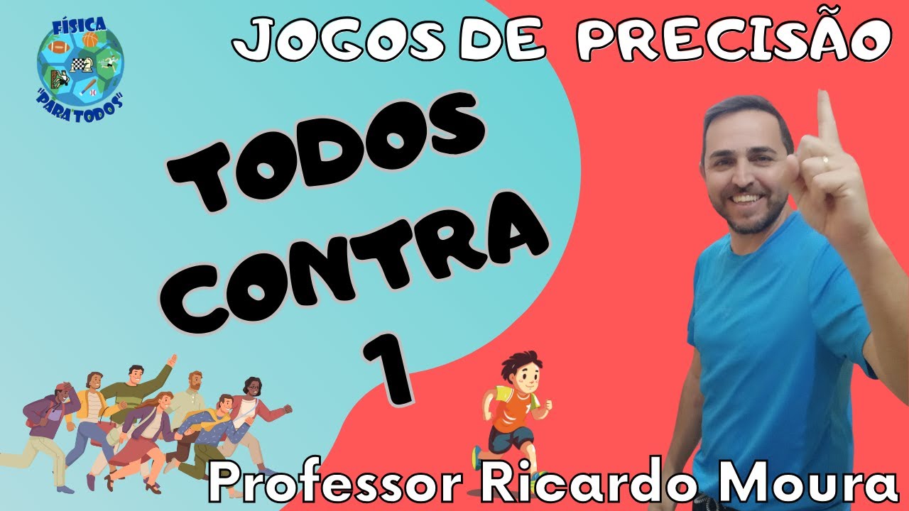 TODOS CONTRA UM   Educação Física Escolar