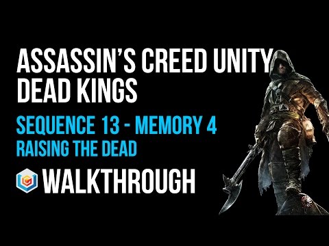 Assassin's Creed Unity Dead Kings Walkthrough Sequence 13 Memory 4 - 100% Synchronization