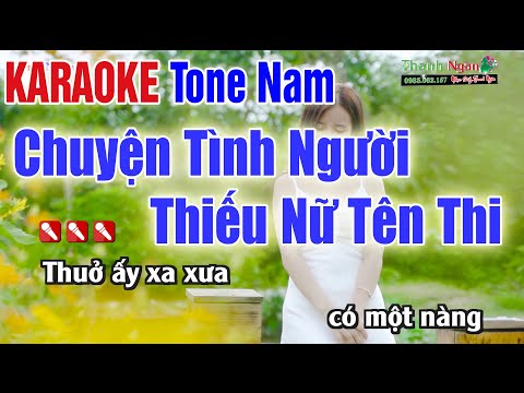 Chuyện Tình Thiếu Nữ Tên Thi Karaoke Tone Nam - Karaoke Nhạc Sống Thanh Ngân