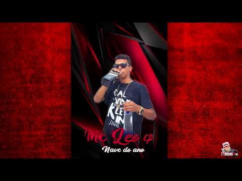 MC Leo Cp - Nave do Ano
