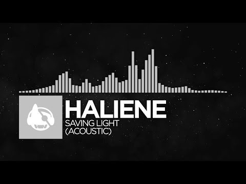 [Electronic] - HALIENE - Saving Light (Acoustic)