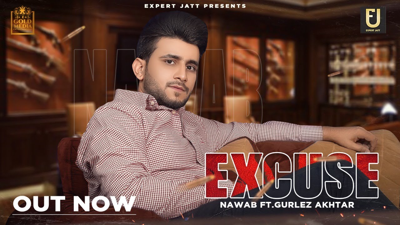 EXCUSE LYRICS - NAWAB - GULREZ AKHTAR