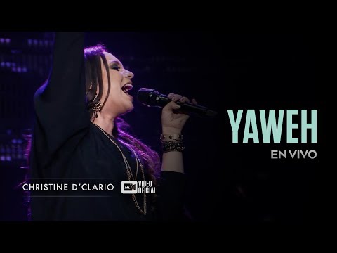 Christine D'Clario | Yahweh | En Vivo