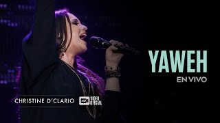 Christine D&#39;Clario | Yahweh | En Vivo