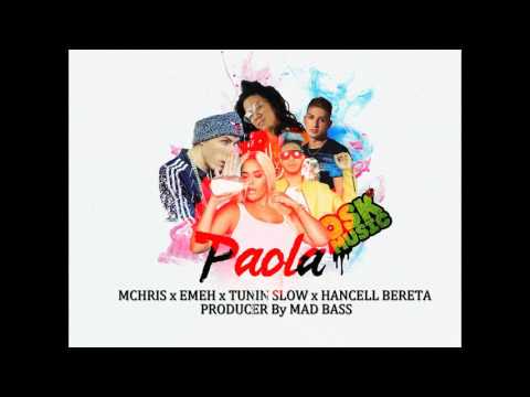 Paola - Mchris x Emeh x Tunin Slow x Hacell Bereta Produce By Mad Bass (Audio Official)