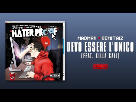 MADMAN & GEMITAIZ - 12 - DEVO ESSERE L'UNICO (feat. KILLA CALI)
