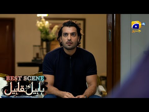 Habil Aur Qabil Episode 11 | Best Scene 04 | Asad Siddiqui - Nawal Saeed | Har Pal Geo