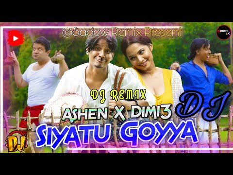 Siyatu Goyya DJ - සියාතු ගොයියා Ashen Senarathna x Dimi3 | Official Dj Remix | @SadewLK