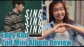 KPOP Eddy Kim- Sing Sing Sing Mini Album Review