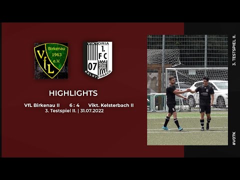 VfL Birkenau II  - Vikt. Kelsterbach II | 3. Testspiel II. | Highlights | 31.07.2022