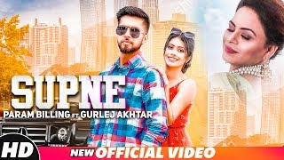 Supne (Official Video) | Param Billing ft Gurlez Akhtar | Western Penduz | Latest Punjabi Songs 2018