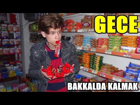 GECE GİZLİCE BAKKALDA KALMAK!
